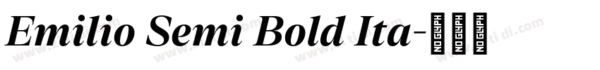 Emilio Semi Bold Ita字体转换 Emilio Semi Bold Ita字体转换